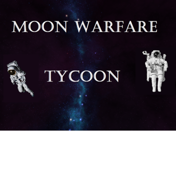 Moon Warfare Tycoon!