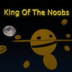 King of the Noobs