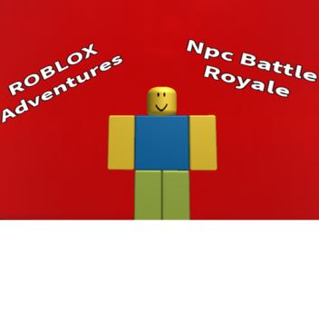 Roblox Adventure's (Npc Battle Royale) (Alpha)