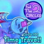 🕒⏳Find The Circles 2! (100)