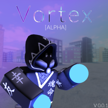 [New Class!] Vortex Alpha