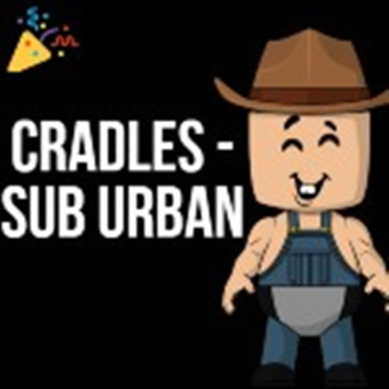 Cradles - Sub Urban