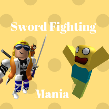 Sword Fighting Mania!!!