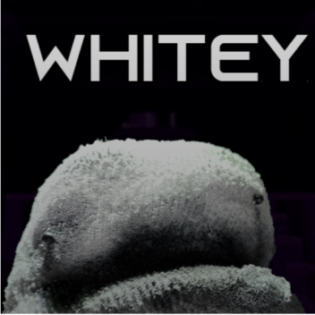 WHITEY (HORROR)