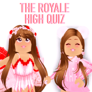 💕The Royale High Quiz💕