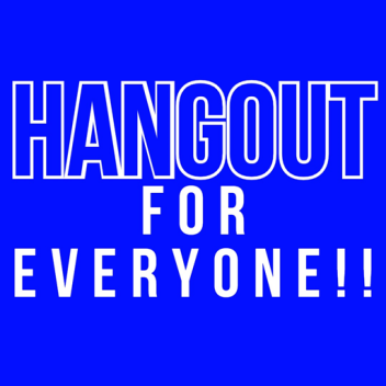 Hangout for people!