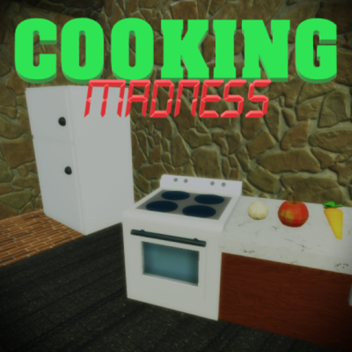 Cooking Madness!