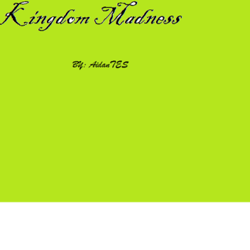 Kingdom Madness REMASTERED