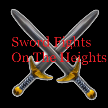 Sword Fights On The Heights