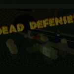 Dead Defense! - [REVAMPED]