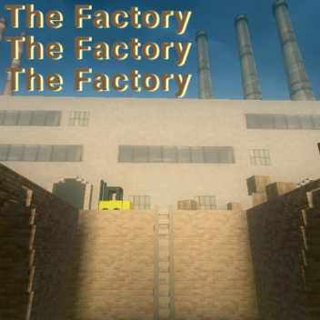 The factory (place version)