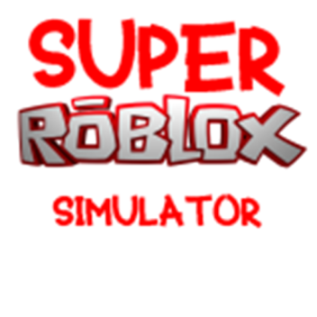 (TEST) Super Roblox Simulator