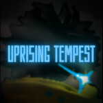 Uprising Tempest [TESTING]