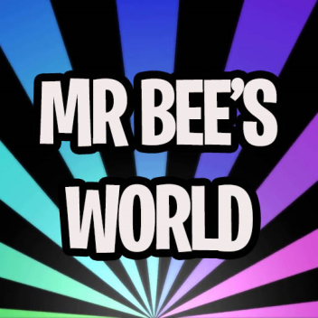 MrBee's World!