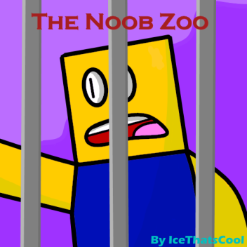 The Noob Zoo