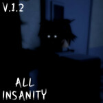 All Insanity : The Asylum [Horror]