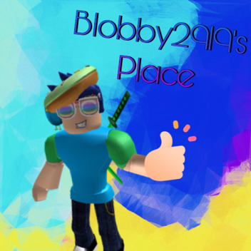 Blobby2919's Place