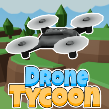 🕹 Drone Tycoon 🕹[20k!]