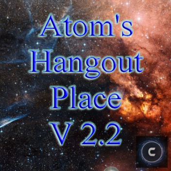 Atom's Hangout place V2!
