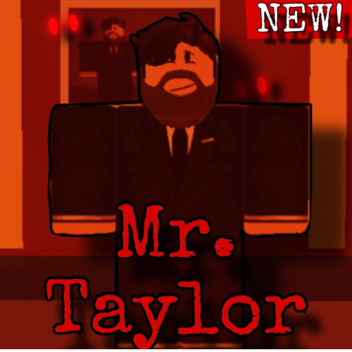 Mr. Taylor [CHAPTER 2]