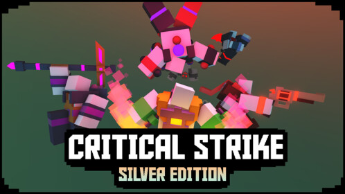CRITICAL STRIKE - Silver Edition - - Roblox