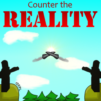 Counter the reality