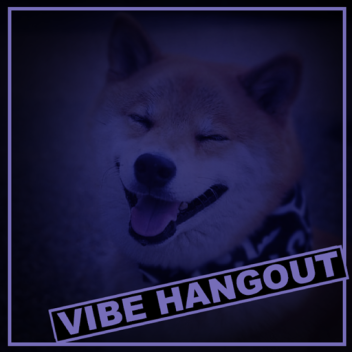 vibe hangout