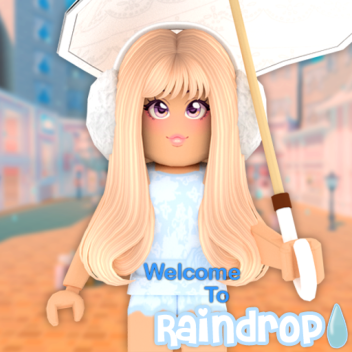 Welcome to Raindrop!💧 (asmileyriley homestore)