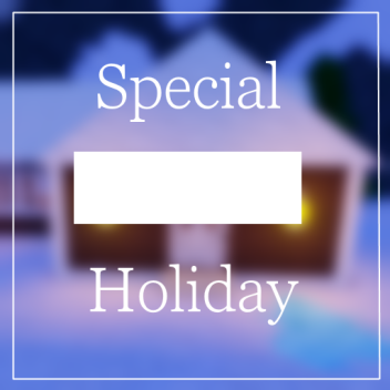 Special Holiday [GAME JAM 2020]