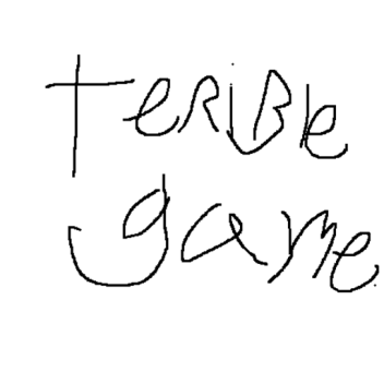 My Terrible Game