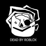 Dead By Roblox