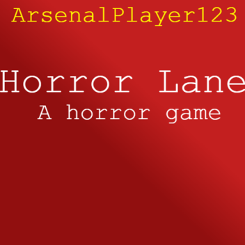 Horror Lane [ALPHA]