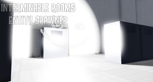 interminable rooms entity spawner Project by Actual Shoemaker