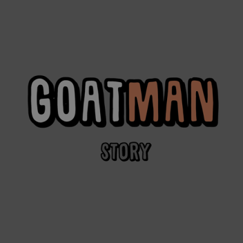 Goatman [Story]