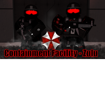  Virus Confinement Facility Zulu