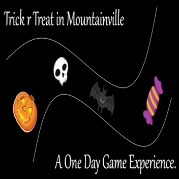Trick R Treat in Mountainville