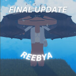 [FINAL UPDATE PART 1] Reebya