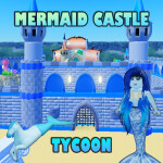 Mermaid Castle Tycoon