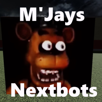 M'Jays Nextbots