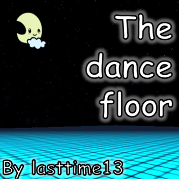 The Dance Floor