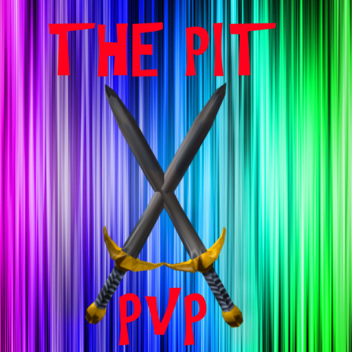 The Pit PVP