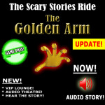 The Scary Stories Ride: "THE GOLDEN ARM"