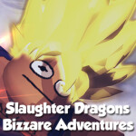 Slaughter Dragons: Bizarre Adventures