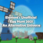 Unofficial Egg Hunt 2021: An Alternative Universe 