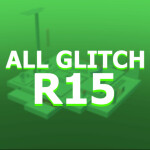 ALL Glitch in roblox R15