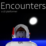 Encounters (2D Platformer) 