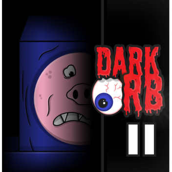 the dark orb 2