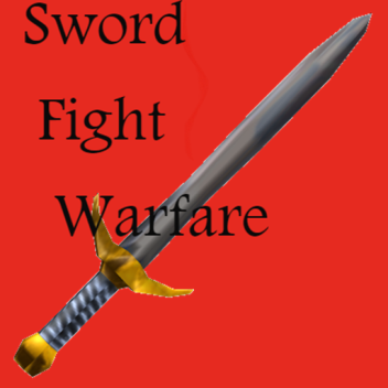 Sword Fight Warfare!