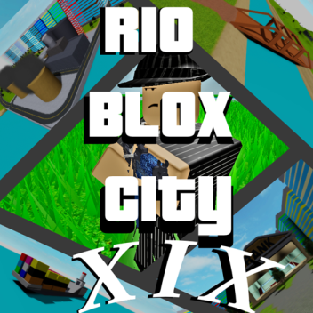 Rio Blox City X I X