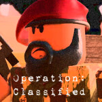 Operation: Classified [ALPHA]